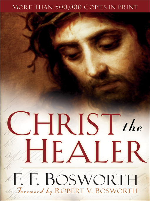 Title details for Christ the Healer by F. F. Bosworth - Available
